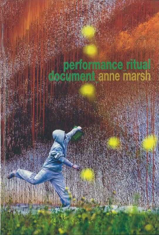 Performance ritual document /​ Anne Marsh cover