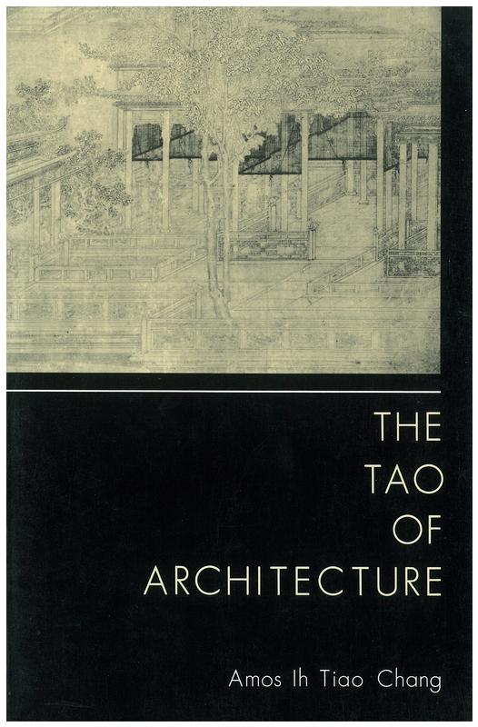 The tao of architecture / Amos Ih Tiao Chang cover