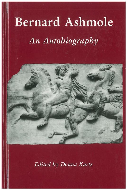 Bernard Ashmole 1894-1988 : an autobiography / edited by Donna Kurtz cover