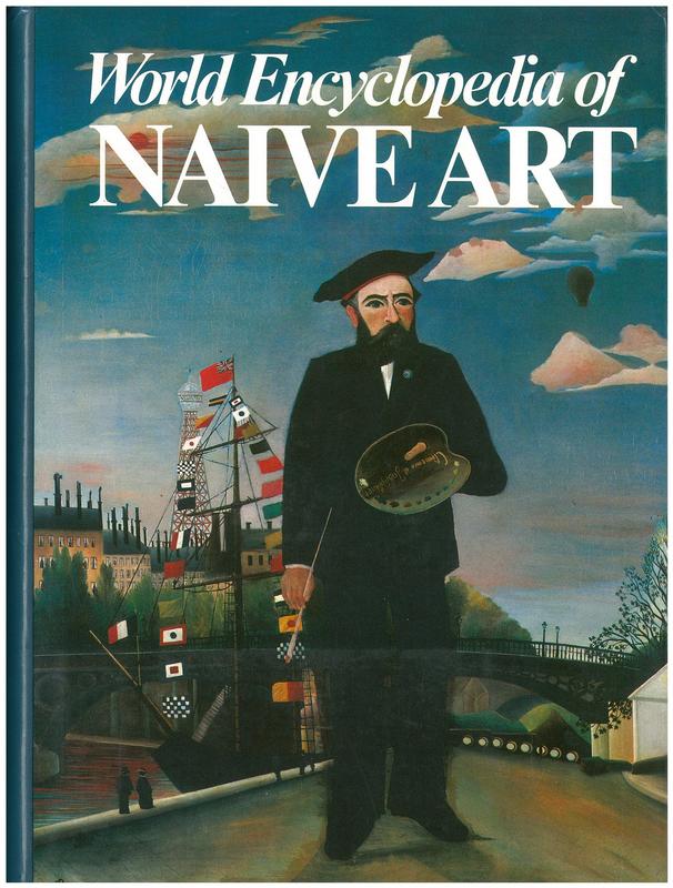 World encyclopedia of naive art : a hundred years of naive art / Oto Bihalji-Merin, Nebojsa-Bato Tomasevic cover