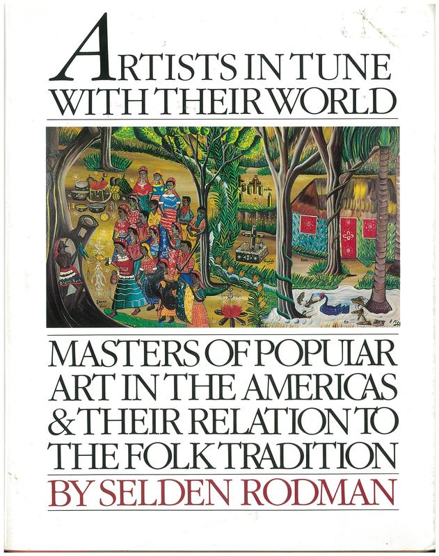 Artists in tune with their world : masters of popular art in the Americas and their relation to the folk tradition / by Selden Rodman cover