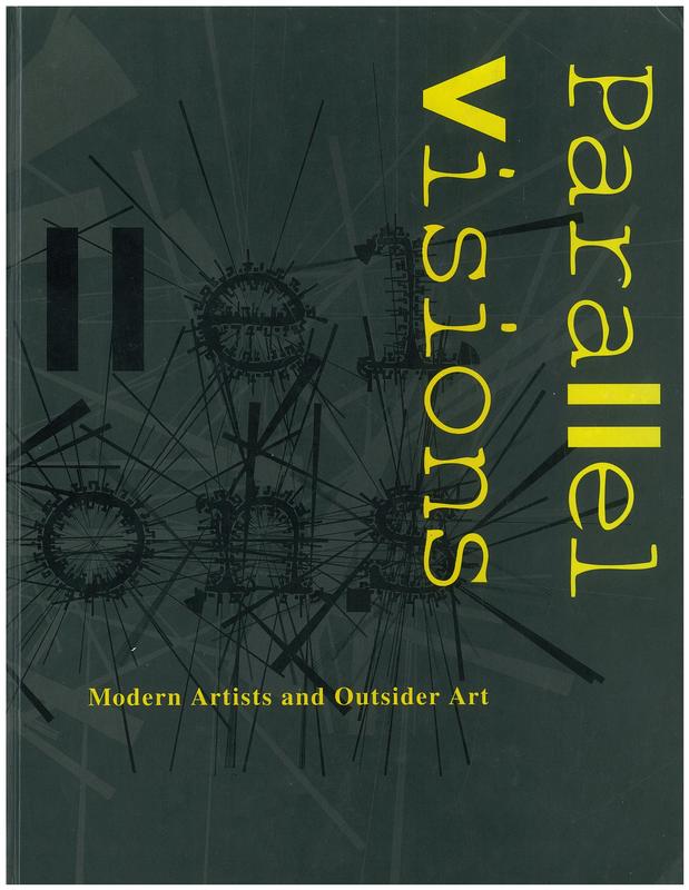 Parallel visions : modern artists and outsider art / Maurice Tuchman and Carol S. Eliel ; with contributions by Barbara Freeman [and 10 others] cover