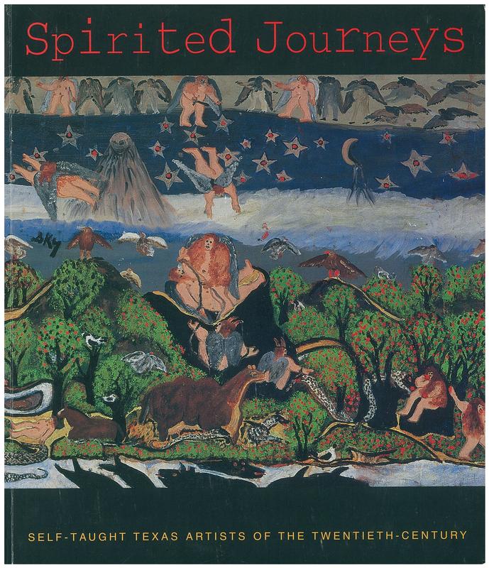Spirited journeys : self-taught Texas artists of the twentieth-century / Lynne Adele cover