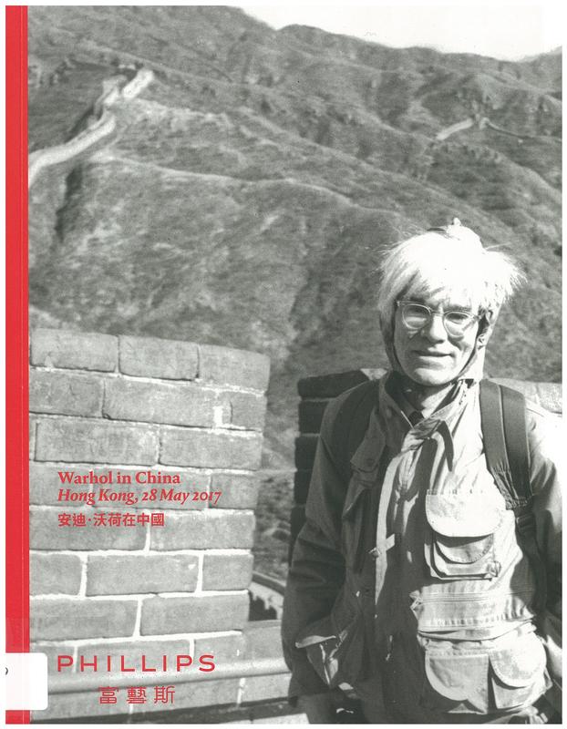 Property from an important European collection, Warhol in China : Hong Kong, 28 May 2017, 6pm / Phillips cover