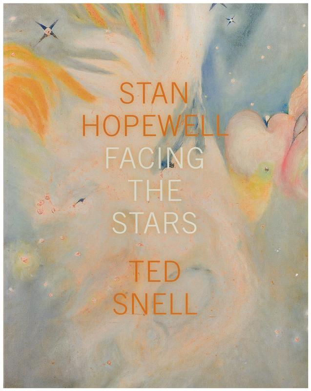 Stan Hopewell : facing the stars / Ted Snell ; photography by Frances Andrijich ; with panoramas by Henrik Tived cover