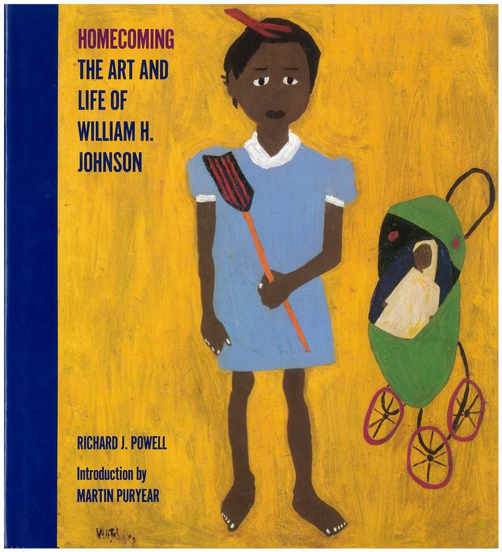 Homecoming : the art and life of William H. Johnson / Richard J. Powell ; introduction by Martin Puryear cover