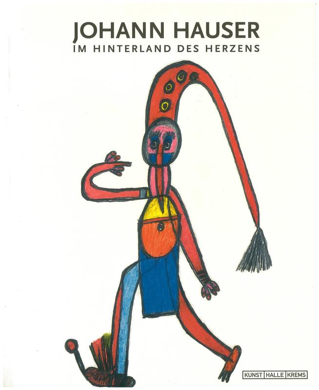 Johann Hauser : im hinterland des herzens / herausgegeben von Carl Aigner und Helmut Zambo cover