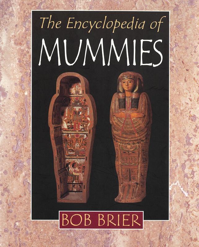The encyclopedia of mummies / Bob Brier cover