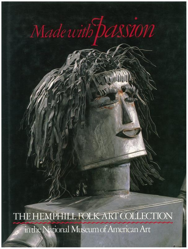 Made with passion / Lynda Roscoe Hartigan ; with contributions by Andrew L. Connors, Elizabeth Tisdel Holmstead, and Tonia L. Horton cover
