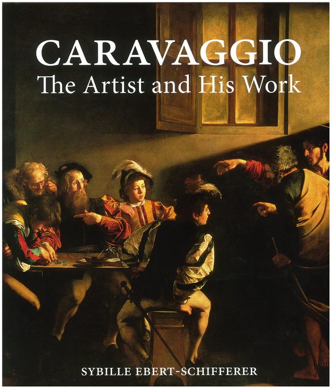 Caravaggio : the artist and his work / Sybille Ebert-Schifferer cover