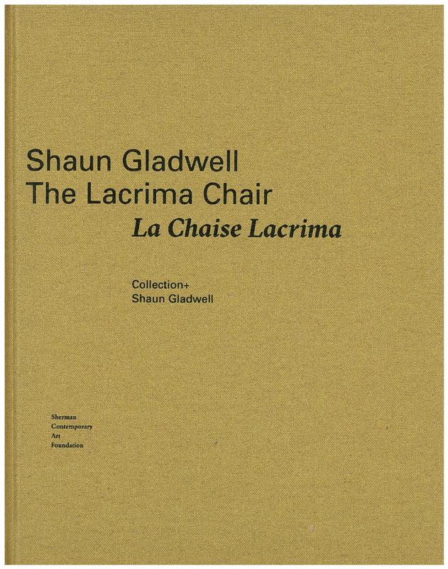 The Lacrima Chair : a multifaceted work comprising: sculpture, video, mist screen, literary work / Collection+, Shaun Gladwell cover