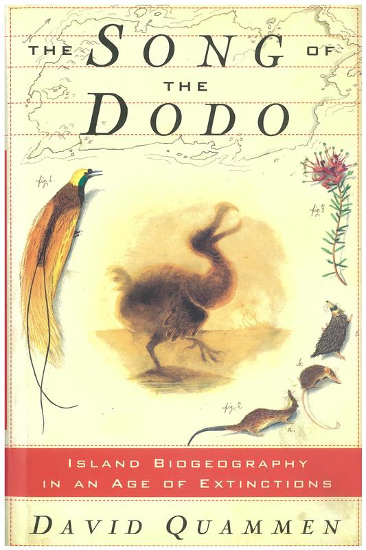 The song of the dodo : island biogeography in an age of extinctions / David Quammen ; maps by Kris Ellingsen cover