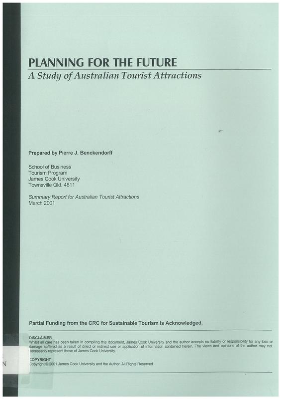 Planning for the future : a study of Australian tourist attractions / prepared by Pierre Benckendorff cover
