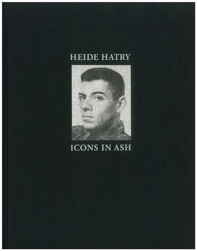 Heide Hatry : icons in the ash : a collaborative conceptual artist's book cover