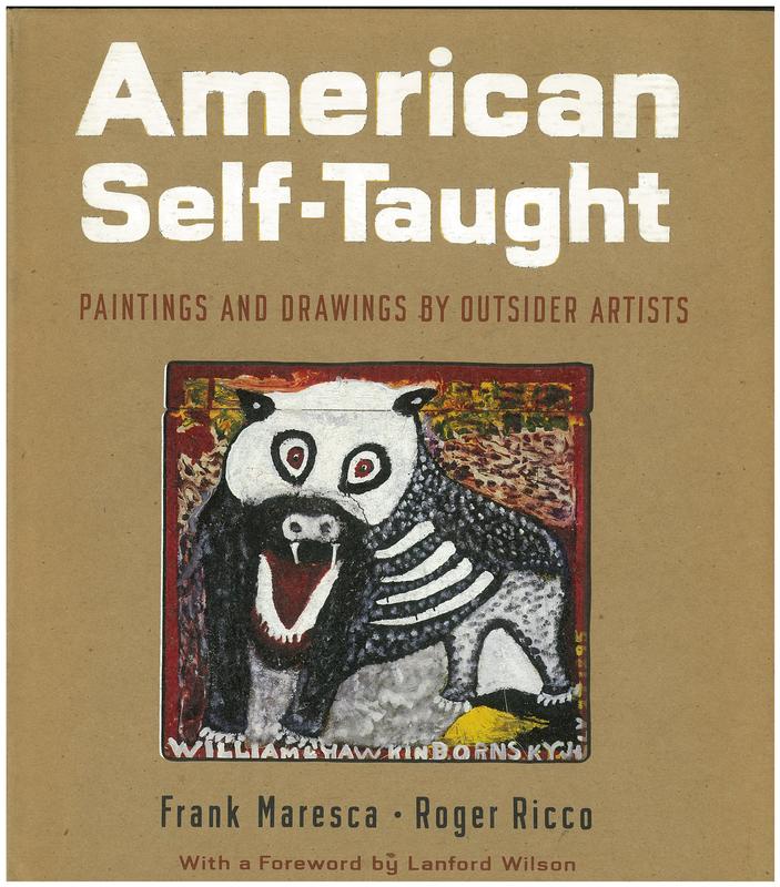 American self-taught : paintings and drawings by outsider artists / Frank Maresca, Roger Ricco, with Lyle Rexer ; with a foreword by Lanford Wilson cover