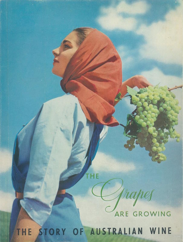 The grapes are growing : the story of Australian wine / by Kenneth Slessor cover