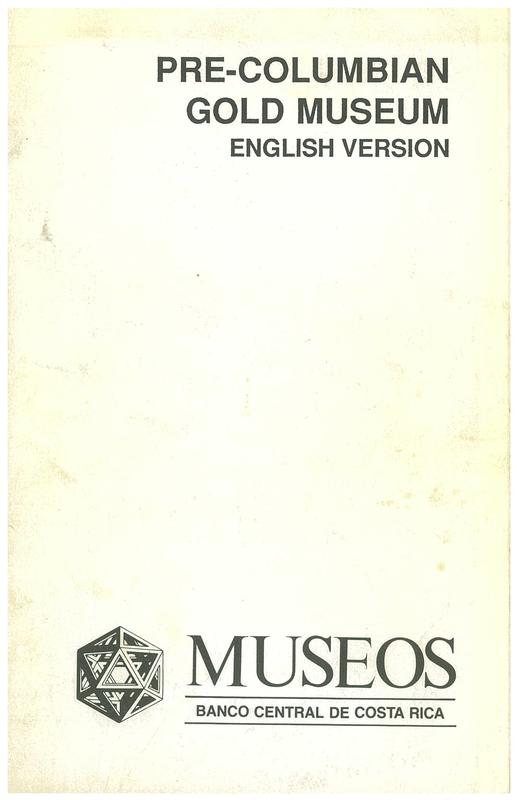 Pre-Colombian gold museum : English version = Museuo oro Precolombino / Banco Central de Costa Rica cover