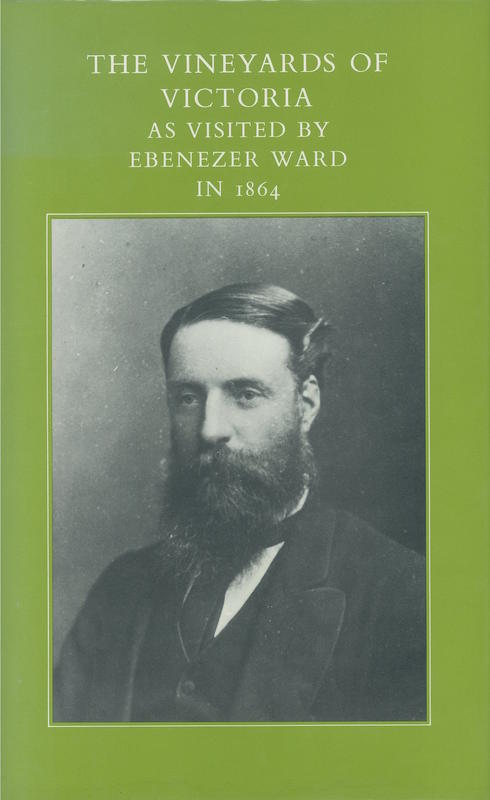 The vineyards of Victoria : as visited by Ebenezer Ward in 1864 cover