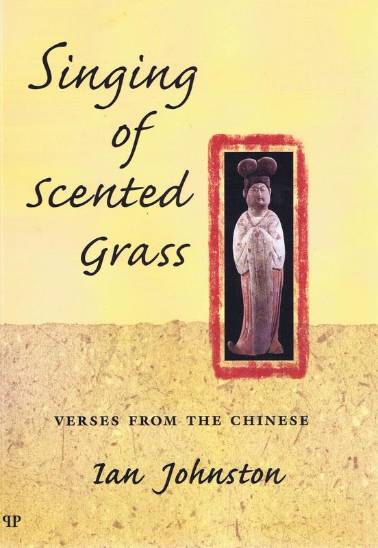 Singing of scented grass : verses from the Chinese / Ian Johnston cover