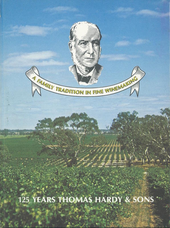 A family tradition in fine winemaking : one hundred and twenty five years of Thomas Hardy and sons, 1853-1978 / Rosemary Burden cover