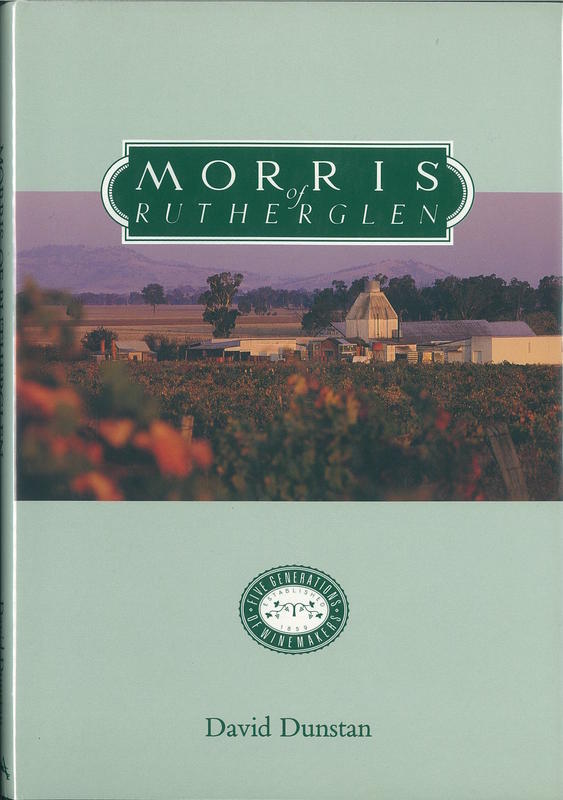 Morris of Rutherglen : a celebration of 130 years, 1859-1989 / David Dunstan cover