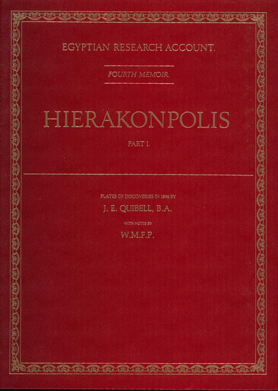 Hierakonpolis : part I : plates of discoveries in 1898 by J E Quibell : with notes by W M F P cover