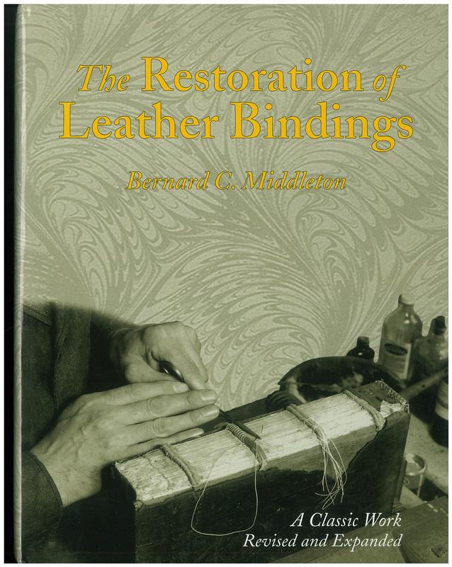 Restoration of leather bindings / Bernard C. Middleton ; drawings by Aldren A. Watson and Seymour Fleishman cover
