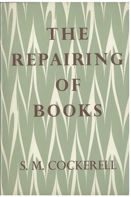 The repairing of books / Sydney M. Cockerell ; illustrations by Joan Rix Tebbutt cover