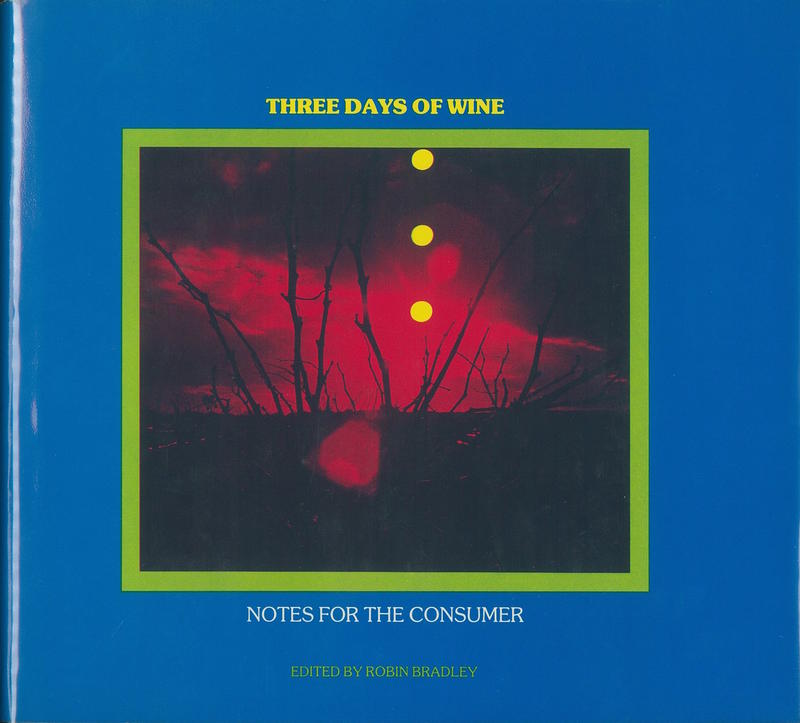 Three days of wine : notes for the consumer / edited by Robin Bradley cover