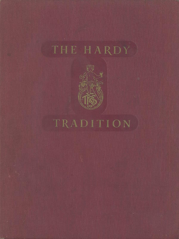 The Hardy tradition : tracing the growth and development of a great wine-making family through its first hundred years / Thomas Hardy & Sons cover