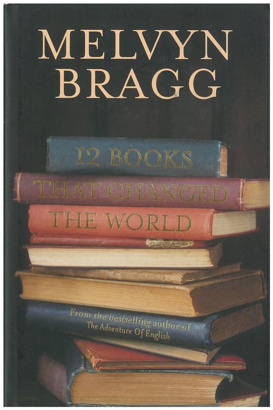 12 Books that changed the world / Melvyn Bragg cover