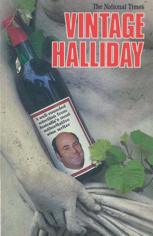 Vintage Halliday : a well-rounded selection from Australia's most authoritative wine writer / James Halliday cover