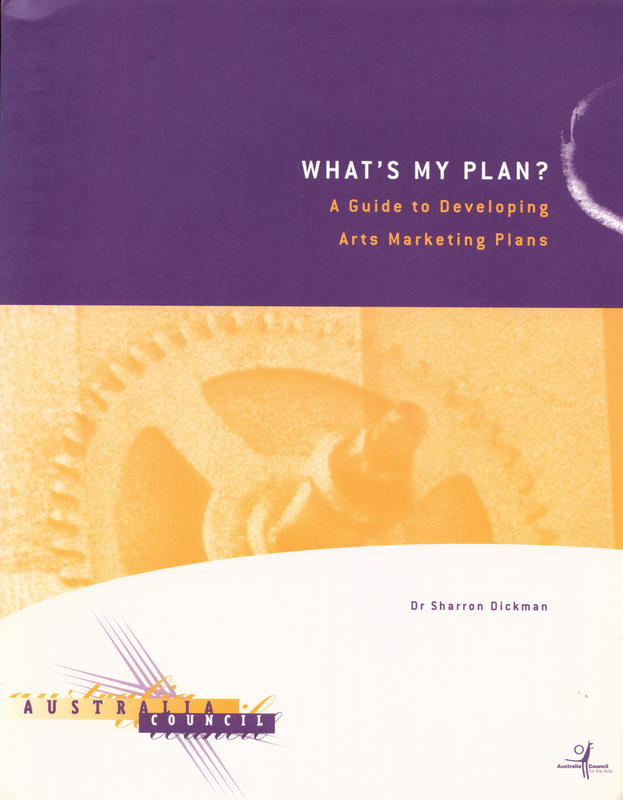 What's my plan? : a guide to developing arts marketing plans cover