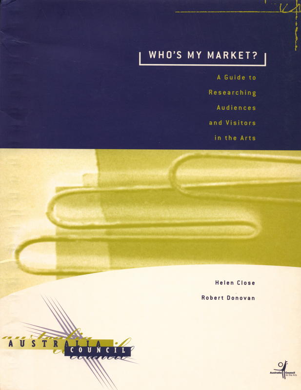 Who's my market? : a guide to researching audiences and visitors in the arts cover
