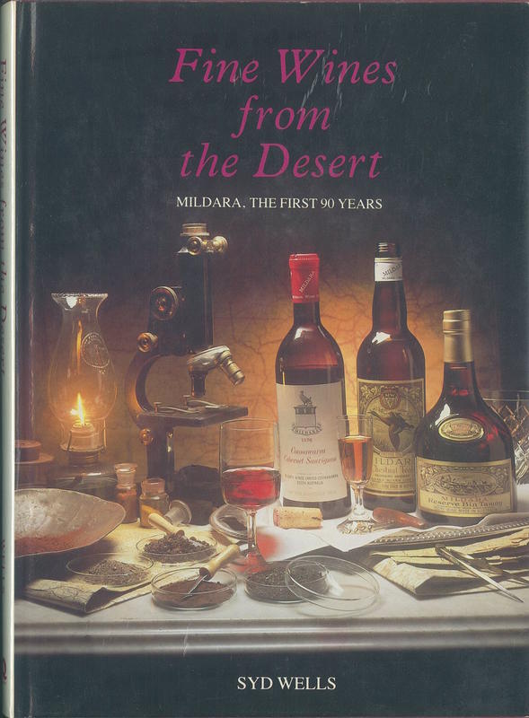 Fine wines from the desert : the first 90 years / compiled for Mildara Wines Limited by Syd Wells cover