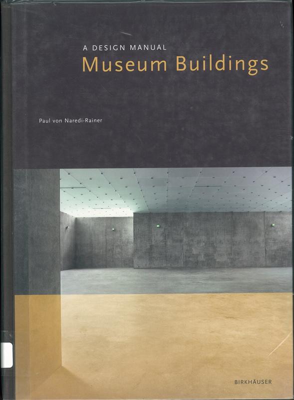 Museum buildings : a design manual cover