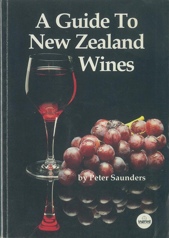 A guide to New Zealand wines / by Peter Saunders cover