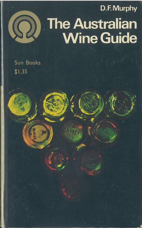 The Australian wine guide / D. F. Murphy cover