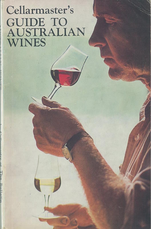 Guide to Australian wines / by [Len Evans] Cellarmaster of The Bulletin cover