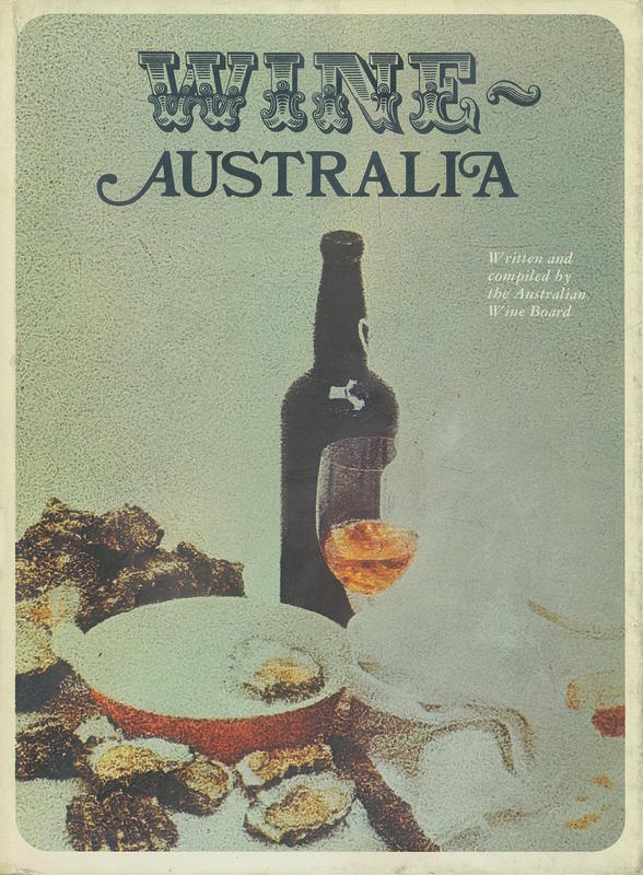 Wine - Australia : a guide to Australian wine /​ written and compiled by the Australian Wine Board cover