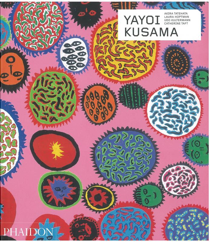 Yayoi Kusama / Akira Tatehata, Laura Hoptman, Udo Kultermann, Catherine Taft cover