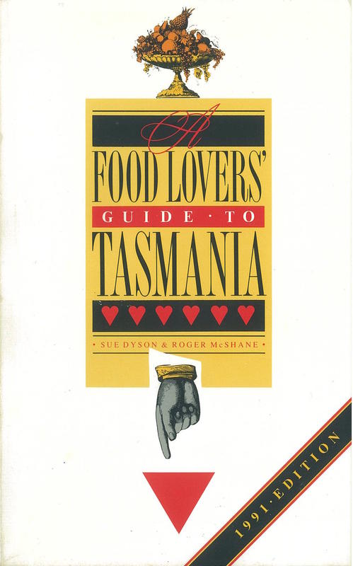 A food lovers' guide to Tasmania, [1991 edition] / Sue Dyson and Roger McShane cover