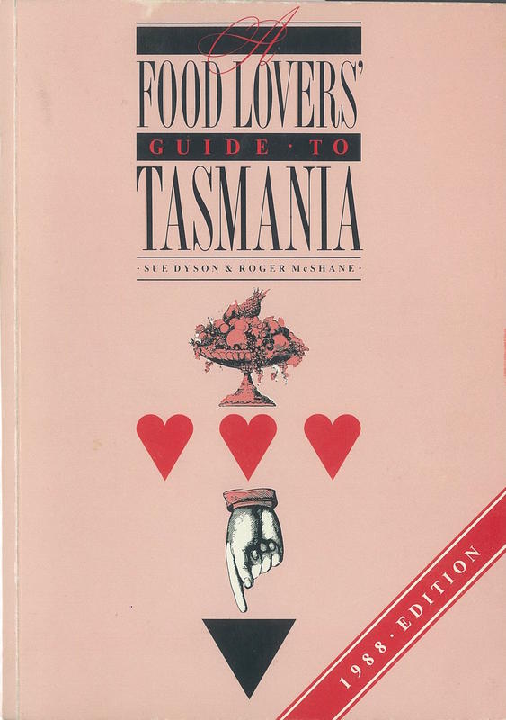 A food lovers' guide to Tasmania, [1988 edition] / Sue Dyson and Roger McShane cover