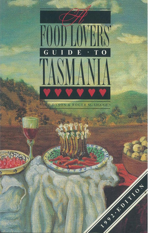 A food lovers' guide to Tasmania, [1992 edition] / Sue Dyson and Roger McShane cover