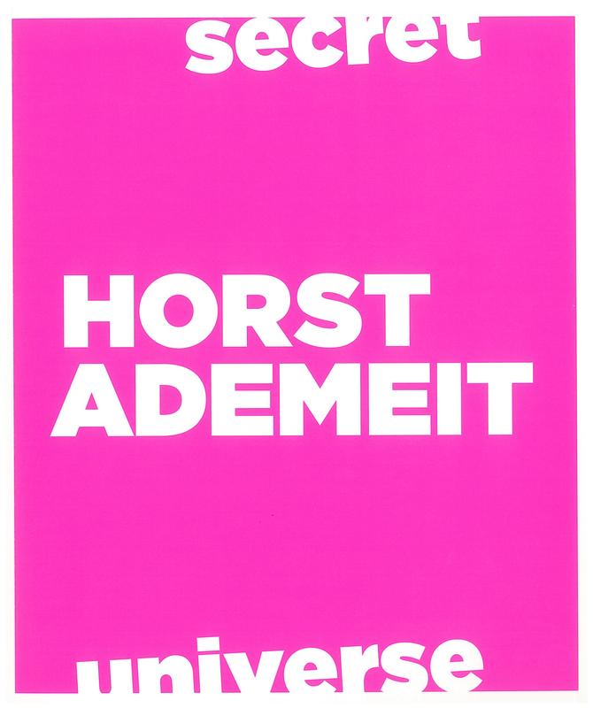 Horst Ademeit : secret universe 1 / [edited by] Udo Kittelmann, Claudia Dichter cover