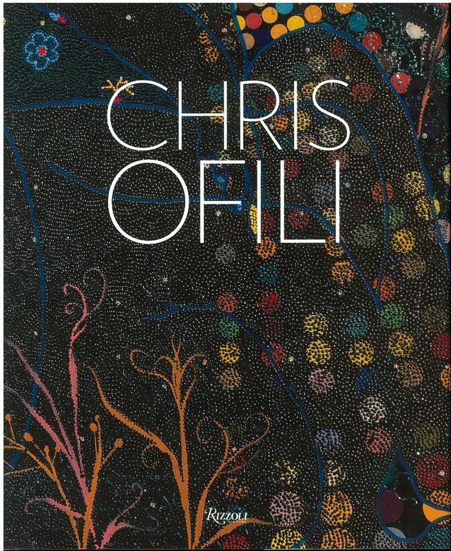Chris Ofili / [texts by Carol Becker, David Adjaye, Okwui Enwezor, Kara Walker, Thelma Golden and Cameron Shaw ; foreword by Peter Doig] cover