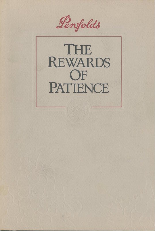 The rewards of patience / Penfolds ; [tasting notes by Don Ditter, John Duval, John Bird, John Parkinson ; paper by Max Schubert] cover