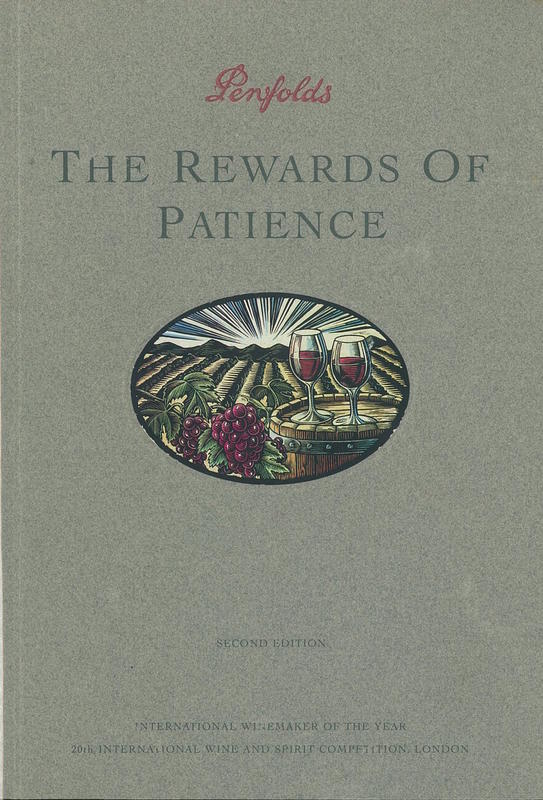 The rewards of patience / Penfolds ; [tasting notes by Don Ditter, John Duval, John Bird, John Parkinson ; paper by Max Schubert] cover