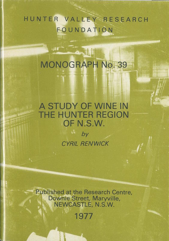 A study of wine in the Hunter region of N.S.W. / by Cyril Renwick cover