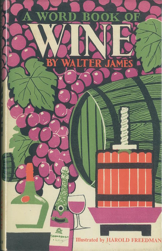 A word-book of wine / by Walter James ; with decorations by Harold Freedman cover